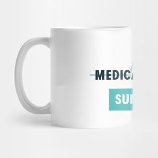 Medical School Survivor  text design,  would make a great gift for Doctors or other Medical Staff! Mug